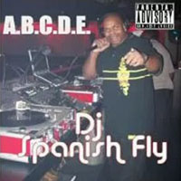 DJ Spanish Fly - A.B.C.D.E