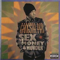 Gangsta Pat - Sex, Money & Murder