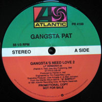Gangsta Pat - Gangsta`s Need Love 2 (12'' Promo Singlel)