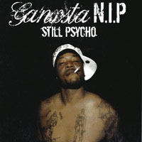 Ganksta NIP - Still Psycho