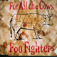 Foo Fighters - For All The Cows (UK Single)
