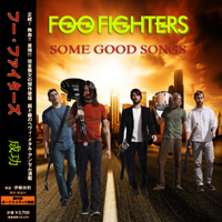 Foo Fighters - Some Good Songs