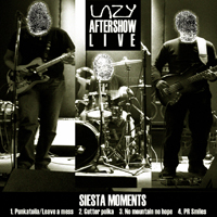 Lazy Aftershow - Siesta Moments