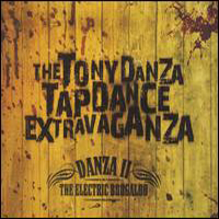 Tony Danza Tapdance Extravaganza - Danza II: The Electric Boogalo