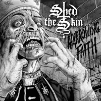 Shed The Skin - Harrowing Faith