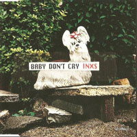 INXS - Baby Don't Cry (Single)