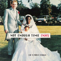 INXS - Not Enough Time (Single)