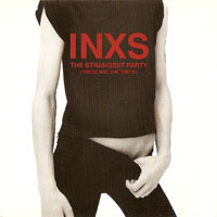 INXS - The Strangest Party (Single)