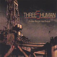 Three5human - Flying Below The Radar
