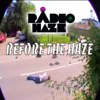 Radio Haze - Before The Haze