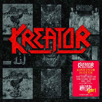 Kreator - Love Us Or Hate Us - The Very Best Of The Noise Years 1985-1992 (CD 1)