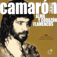 Camaron de la Isla - Alma Y Corazon Flamencos (CD 1)