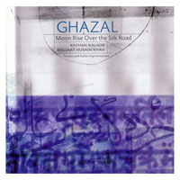 Ghazal - Moon Rise Over the Silk Road