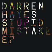 Darren Hayes - Stupid Mistake (EP)