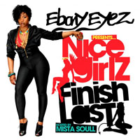 Ebony Eyez - Nice Girlz Finish Last