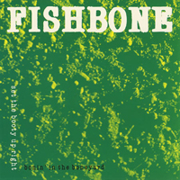Fishbone - Set The Booty Up Right Bonin' In The Boneyard (EP)