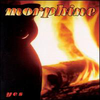 Morphine - Yes