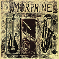 Morphine - The Best Of Morphine 1992-1995 (UK Edition)