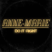 Anne-Marie - Do It Right (Single)