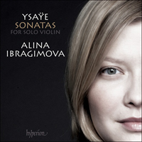 Alina Ibragimova - Ysaye - Sonatas for Solo Violin