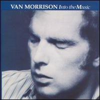 Van Morrison - Into The Music