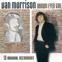 Van Morrison - Brown Eyed Girl