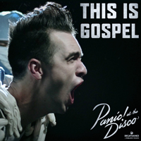 Panic! At The Disco - This Is Gospel (Single)
