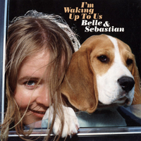 Belle & Sebastian - I'm Waking Up To Us