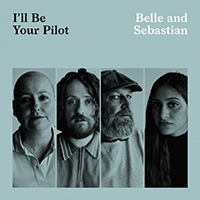 Belle & Sebastian - I'll Be Your Pilot (Single)