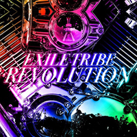EXILE TRIBE - Exile Tribe Revolution