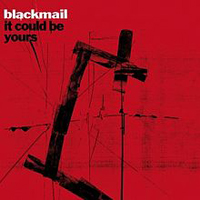 Blackmail (DEU) - It Could Be Yours