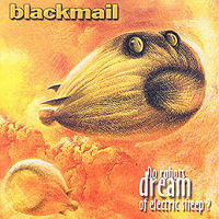 Blackmail (DEU) - Do Robots Dream Of Electric Sheep?