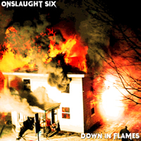 Onslaught Six - Down In Flames