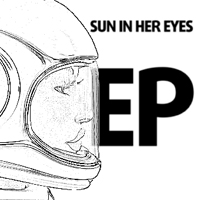 Sun In Her Eyes - EP