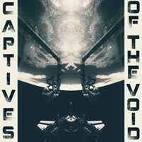 Captives Of The Void - Captives Of The Void