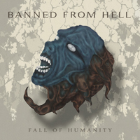 Banned From Hell - Fall Of Humanity