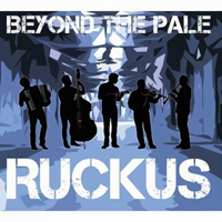 Beyond The Pale - Ruckus