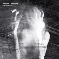 Victim Of Society - Distractions