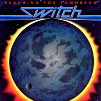 Switch (USA) - Reaching For Tomorrow (LP)