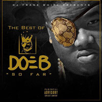 Doe B - The Best Of: So Far (CD 1)