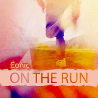 Eonic - On the Run (Single)