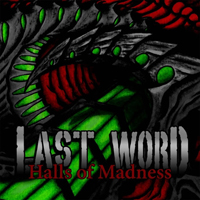 Last Word (USA) - Halls Of Madness