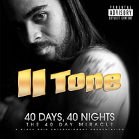 II Tone - 40 Days, 40 Nights: The 40 Day Miracle