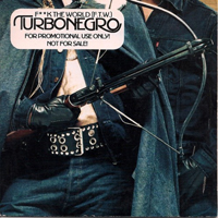Turbonegro - F**k The World (F.T.W.) (Single)