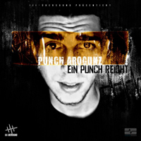 Punch Arogunz - Ein Punch Reicht (Mixtape)