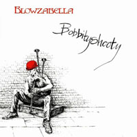 Blowzabella - Bobittyshooty