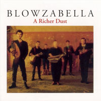 Blowzabella - A Richer Dust