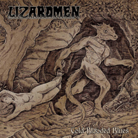 Lizardmen - Cold Blooded Blues