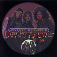 Atomic Rooster - Devil's Answer 1998