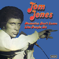 Tom Jones - Memories Don't Leave Like People Do